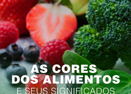 cores-dos-alimentos-e-seus-significados